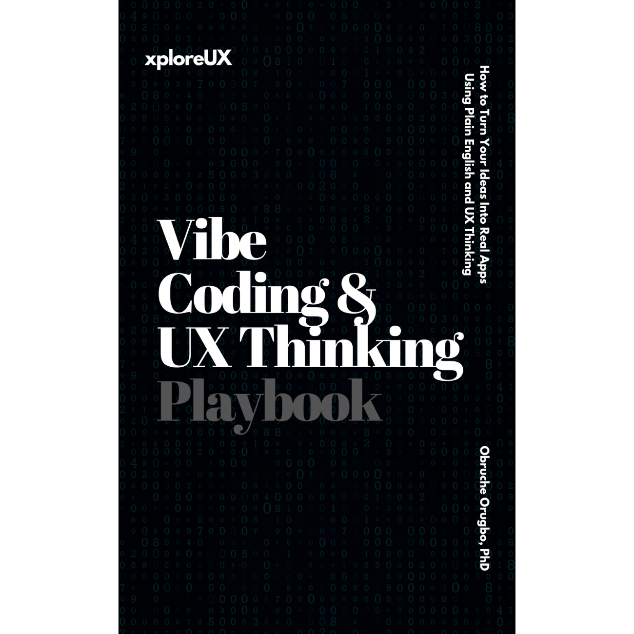 Vibe Coding & UX Thinking Playbook